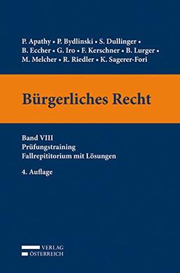 Bürgerliches Recht VIII. Prüfungstraining. Fallrepetitorium mit Lösungen