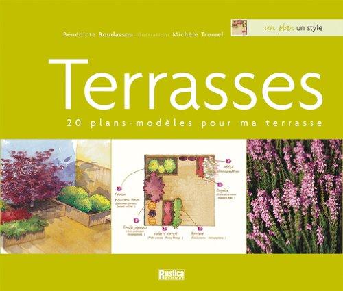 Terrasses : 20 plans-modèles pour ma terrasse