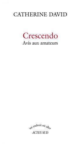 Crescendo : avis aux amateurs