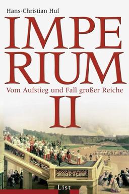 Imperium  II: Aufstieg und Fall großer Reiche: Vom Aufstieg und Fall großer Reiche