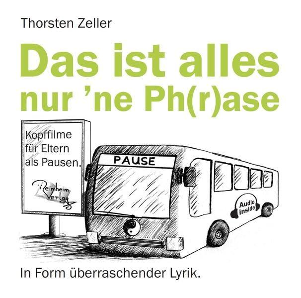 Das ist alles nur 'ne Ph(r)ase: Kopffilme für Eltern als Pausen.