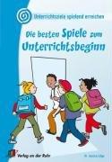 Unterrichtsziele spielend erreichen 01. Die besten Spiele zum Unterrichtsbeginn