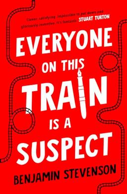 Everyone On This Train Is A Suspect: Benjamin Stevenson