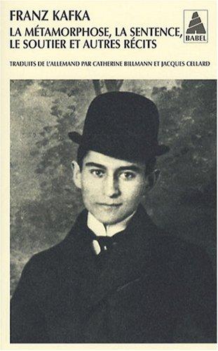 Intégrale des récits de Kafka. Vol. 1. La métamorphose. La sentence. Le soutier : et autres récits