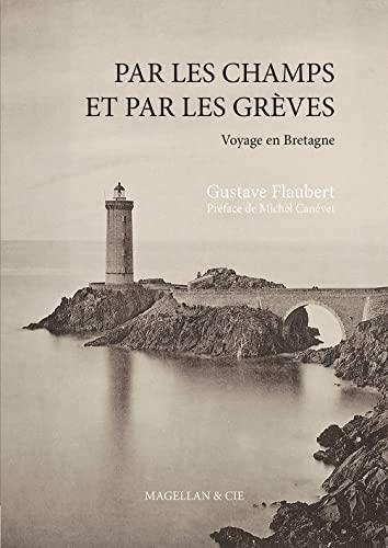 Par les champs et par les grèves : voyage en Bretagne