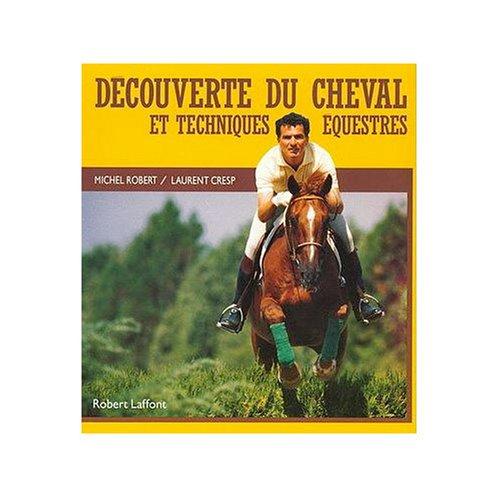 Découverte du cheval et techniques équestres