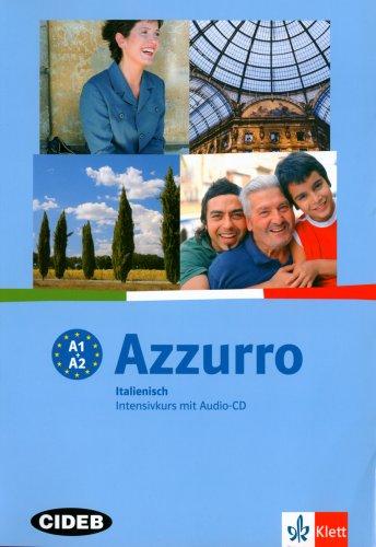 Azzurro - Corso intensivo di italiano: Azzurro. Lehr- und Arbeitsbuch