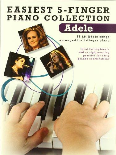 Easiest 5-Finger Piano Collection Adele Book (Easiest 5 Finger Piano Collctn)