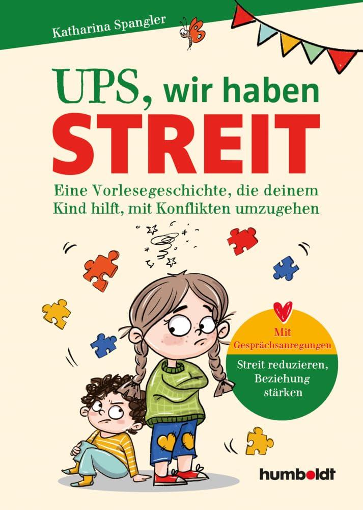 Ups, wir haben Streit: Eine Vorlesegeschichte, die deinem Kind hilft, mit Konflikten umzugehen. Streit reduzieren, Beziehungen stärken. Illustriert von Verena Potthast