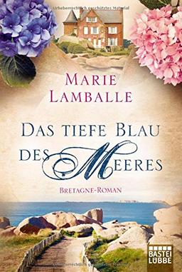 Das tiefe Blau des Meeres: Ein Bretagne-Roman