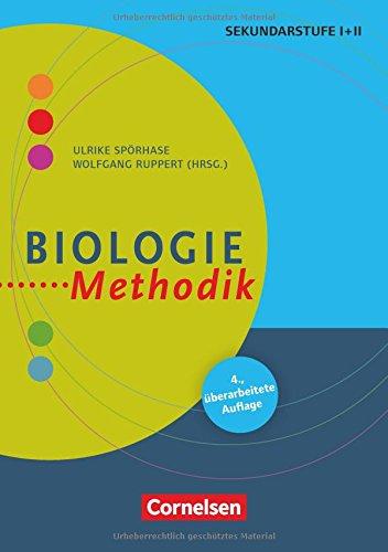 Fachmethodik: Biologie-Methodik (4., überarbeitete Auflage): Handbuch für die Sekundarstufe I und II. Buch