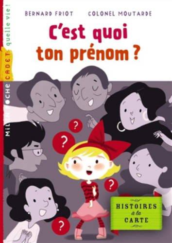 Histoires à la carte. C'est quoi ton prénom ?