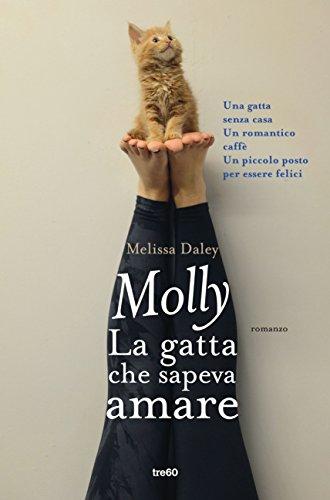 Molly. La gatta che sapeva amare