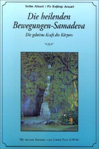 Die heilenden Bewegungen - Samadeva