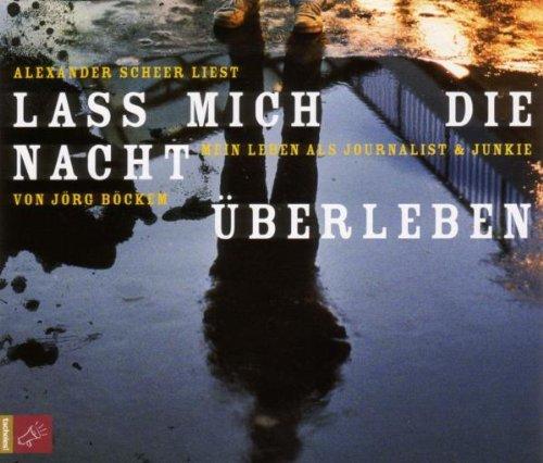 Lass Mich die Nacht Uberleben-Mein Leben Als Journ