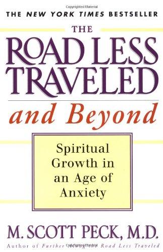 The Road Less Traveled and Beyond: Spiritual Growth in an Age of Anxiety