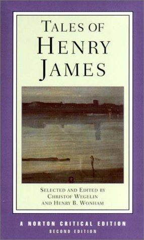 Tales of Henry James (Norton Critical Editions)