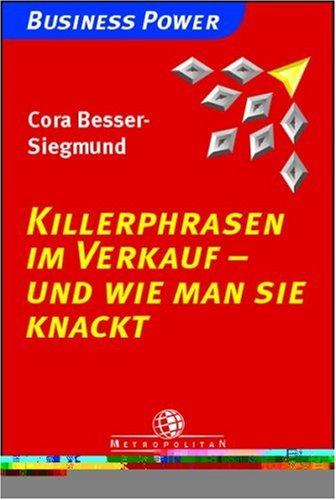 Killerphrasen im Verkauf - und wie man sie knackt