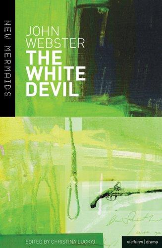 The White Devil (New Mermaids)