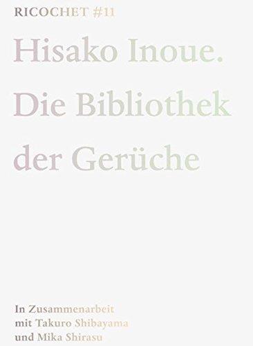 Hisako Inoue. Die Bibliothek der Gerüche