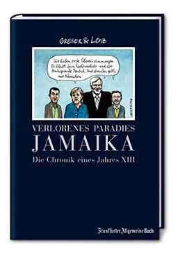 Verlorenes Paradies Jamaika: Die Chronik eines Jahres XIII (Greser & Lenz / Chronik eines Jahres)