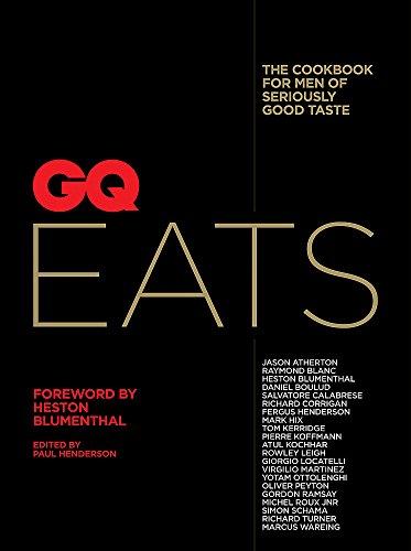 GQ Eats: The cookbook for men of seriously good taste