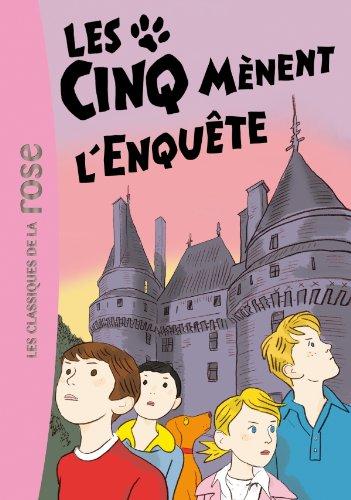 Le club des cinq. Vol. 24. Les Cinq mènent l'enquête