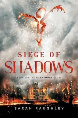 Siege of Shadows (Volume 2) (The Effigies, Band 2)