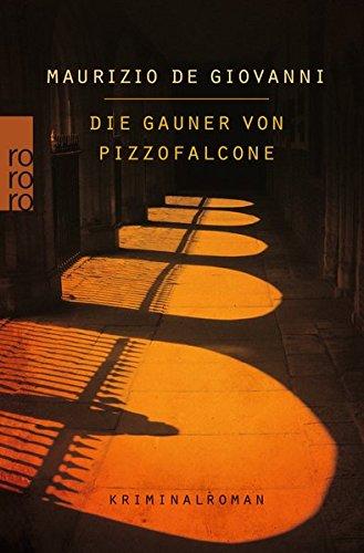 Die Gauner von Pizzofalcone: Lojacono ermittelt in Neapel