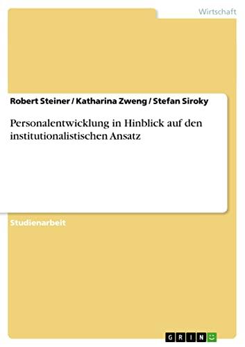 Personalentwicklung in Hinblick auf den institutionalistischen Ansatz