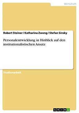 Personalentwicklung in Hinblick auf den institutionalistischen Ansatz