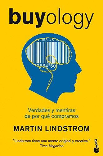 Buyology: Verdades y mentiras de por qué compramos (Divulgación, Band 2)