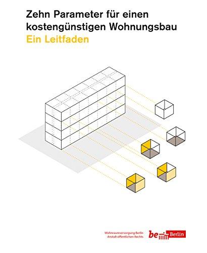 Zehn Parameter für einen kostengünstigen Wohnungsbau: Ein Leitfaden