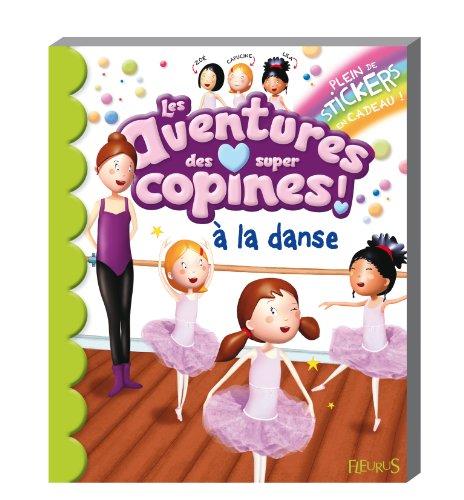 Les aventures des super-copines !. A la danse