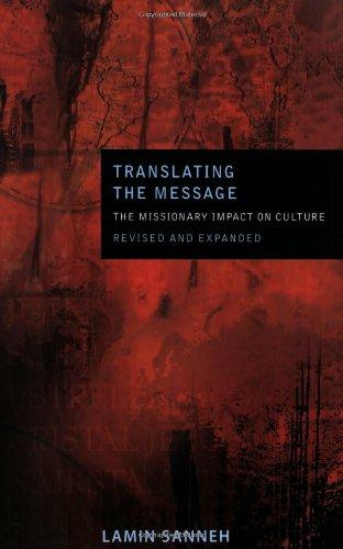 Translating the Message: The Missionary Impact on Culture (American Society of Missiology)