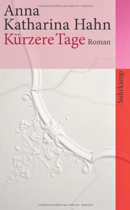 Kürzere Tage: Roman (suhrkamp taschenbuch)