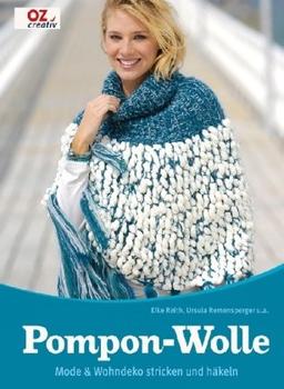 Pompon-Wolle: Mode & Wohndeko stricken und häkeln