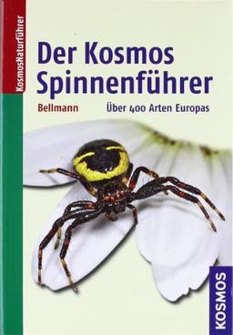 Der neue Kosmos Spinnenführer: Über 400 Arten Europas