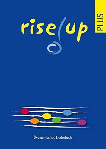 rise up plus: Ökumenisches Liederbuch