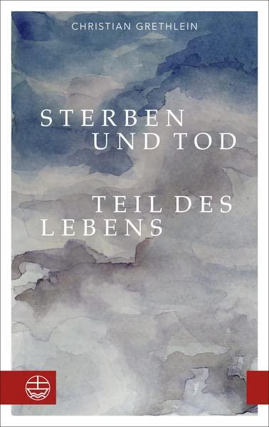 Sterben und Tod ― Teil des Lebens