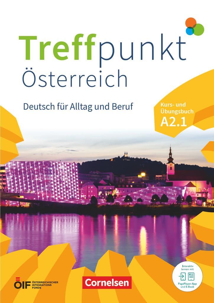 Treffpunkt - Deutsch für die Integration - Österreichische Ausgabe – Deutsch für Alltag und Beruf - A2: Teilband 1: Kurs- und Übungsbuch - Inkl. E-Book und PagePlayer-App