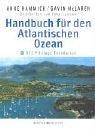 Handbuch für den Atlantischen Ozean: Herausgegeben von der RCC Pilotage Foundation