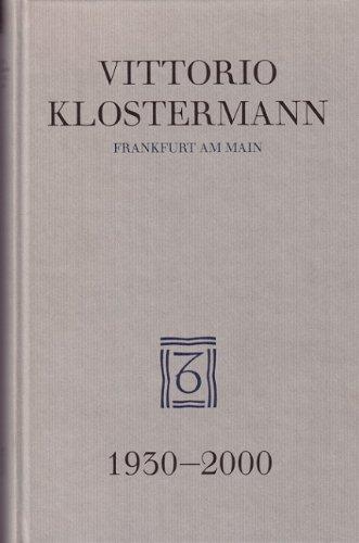 Vittorio Klostermann Frankfurt am Main 1930-2000: Verlagsgeschichte und Bibliographie