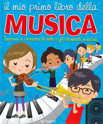 Alessia Riva - Il Mio Primo Libro Della Musica (1 BOOKS)