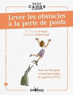 Lever les obstacles à la perte de poids : avec les thérapies comportementales et cognitives (TCC)