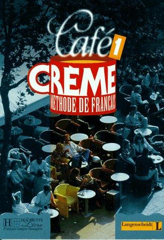 Cafe Creme, Bd.1, Lehrbuch