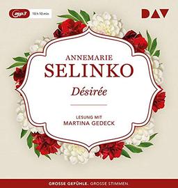 Désirée: Lesung mit Martina Gedeck (1 mp3-CD)