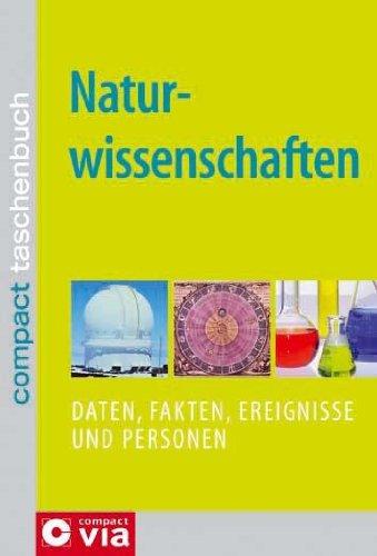 Naturwissenschaften: Daten, Fakten, Ereignisse und Personen