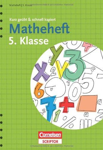 Matheheft 5. Klasse - kurz geübt & schnell kapiert