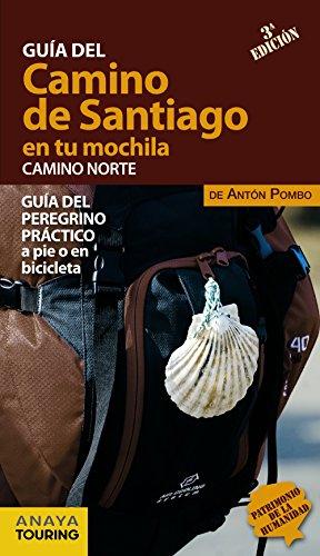 El Camino de Santiago en tu mochila : camino norte